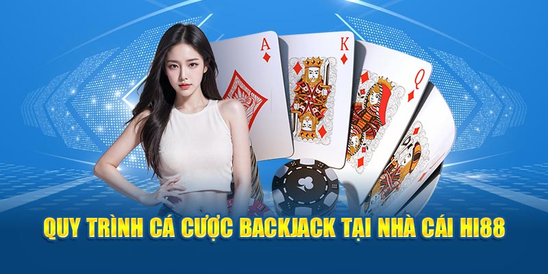 Luật Chơi BackJack – Quy Trình Tham Gia Tối Ưu Tại Hi88 - hình ảnh - jyadbuzxnl.top