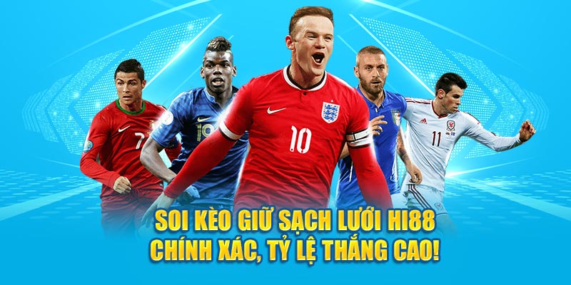 Soi Kèo Giữ Sạch Lưới Hi88 Chính Xác, Tỷ Lệ Thắng Cao! - hình ảnh - jyadbuzxnl.top